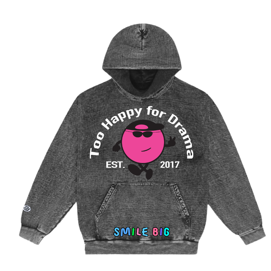 Too Happy For Drama Garment Dyed Hoodie