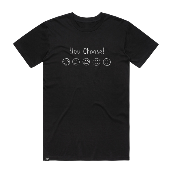 You Choose Tee