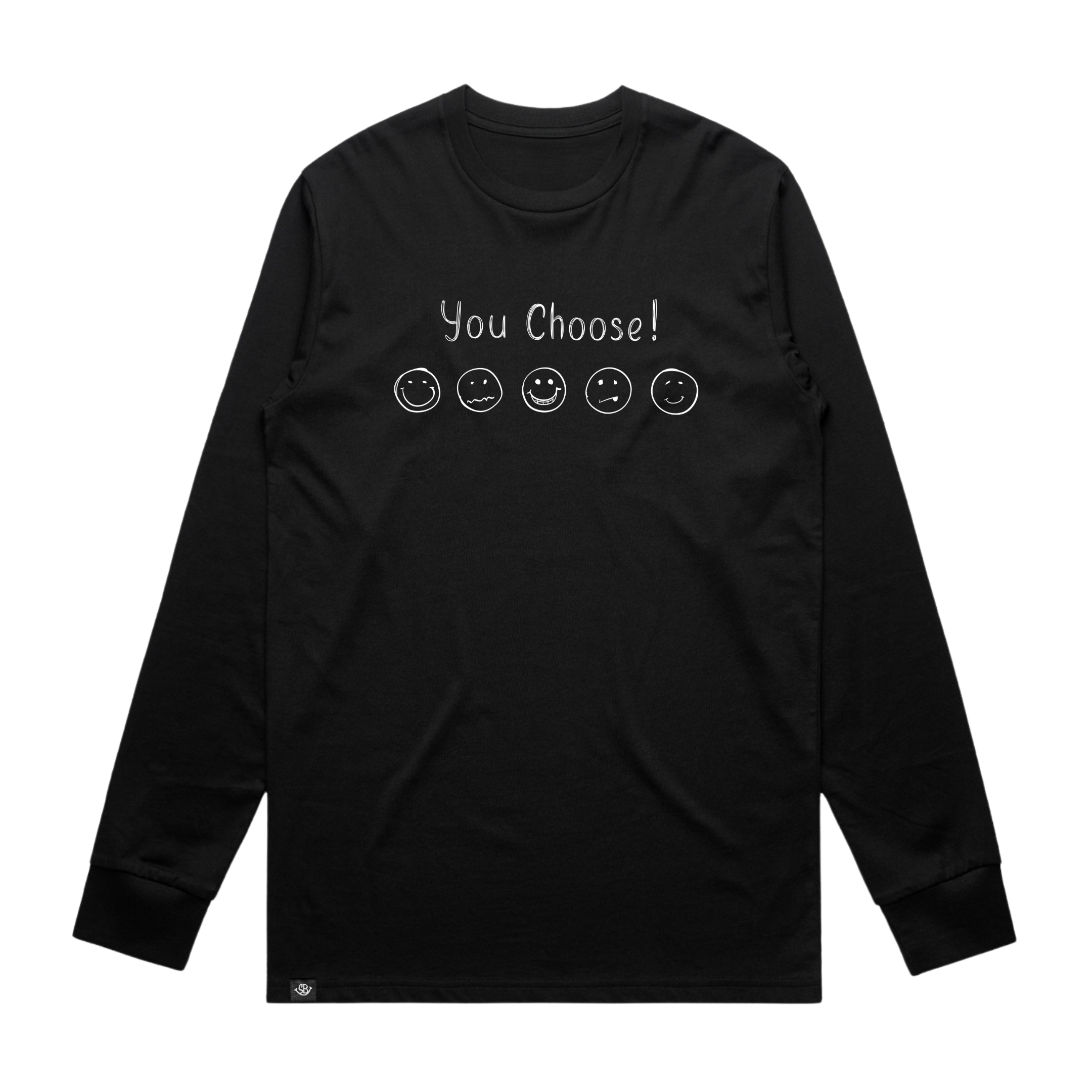 You Choose Long Sleeve Tee