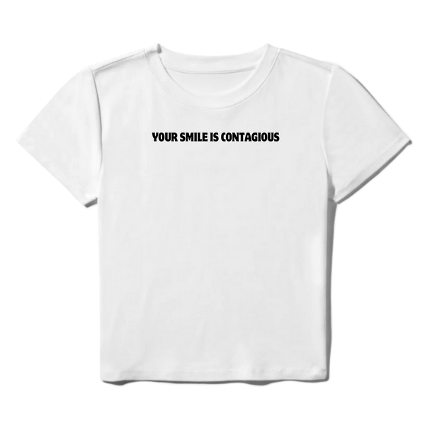 Your Smile Is Contagious Baby Tee