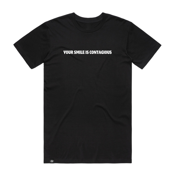 Your Smile Is Contagious Tee